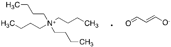 N,N,N-Tributyl-1-butanaminium Salt with (E)-3-Hydroxy-2-propenal